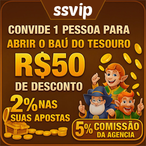 ssvip Indique amigos para receber um bônus
